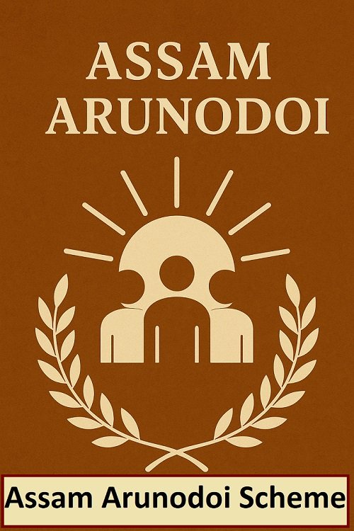 Assam Arunodoi Scheme 2025