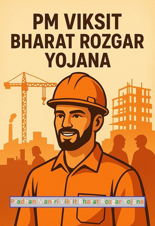 PM Viksit Bharat Rozgar Yojana 2025