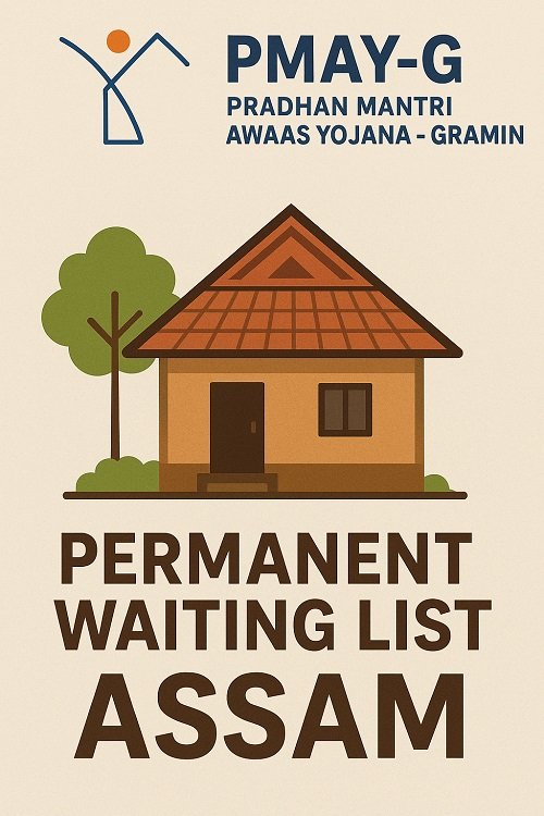PMAY-G Permanent Waiting List Assam 2025